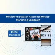 Movietonne-Watch Assamese Movies- Marketing Campaign