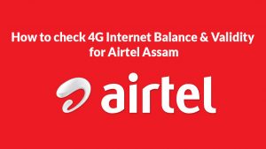 How to check 4g internet balance airtel assam - ujudebug