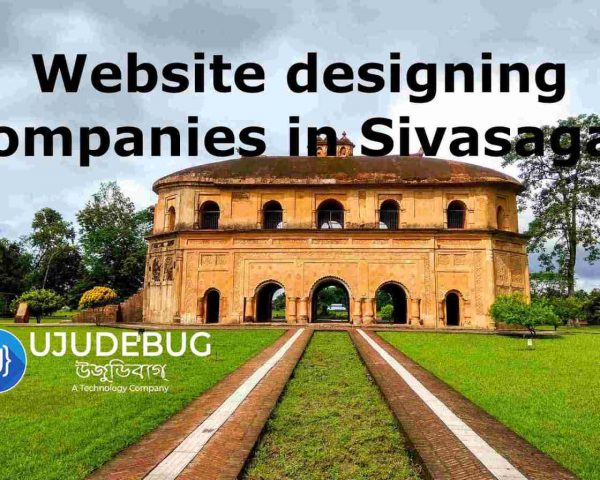 Website designing companies in Sivasagar