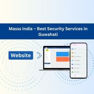 Masss India – Best Security Services in Guwahati