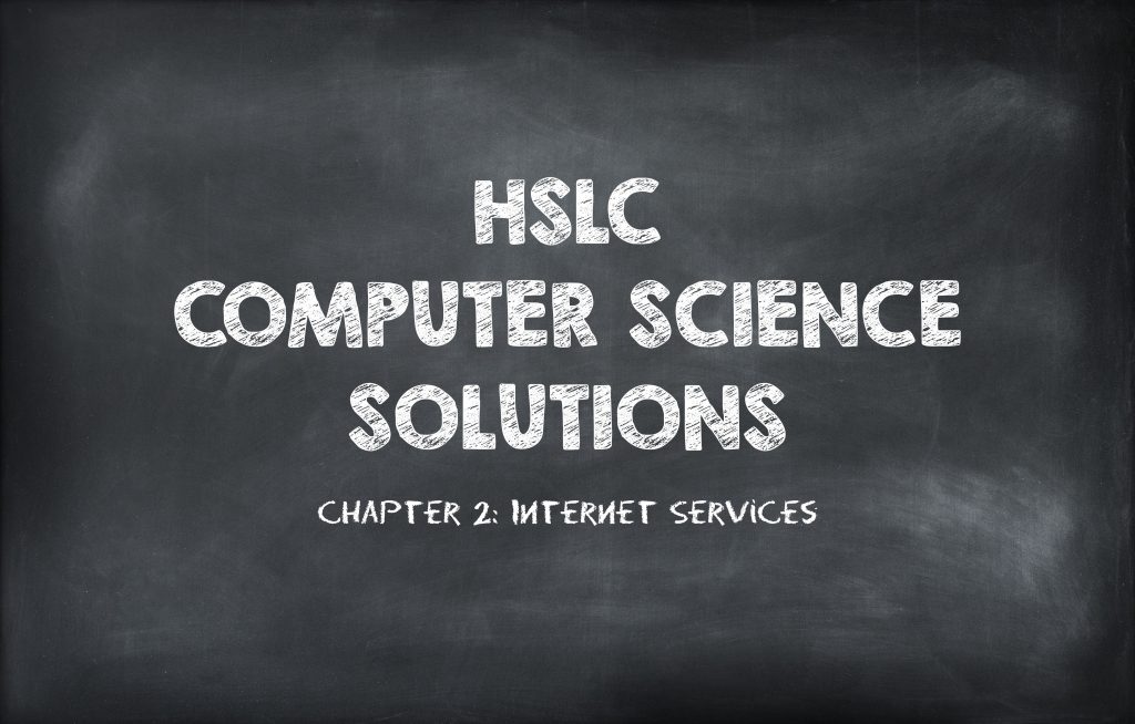 HSLC Computer Science Solution: Chapter 2 (Internet Services)