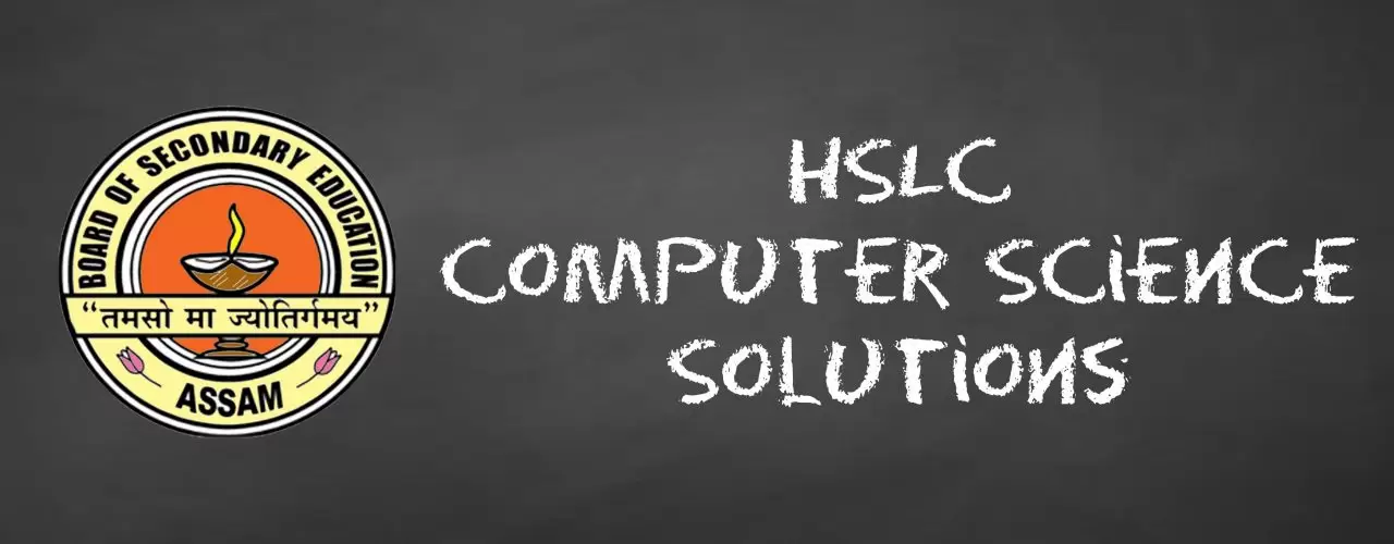 SEBA HSLC Class 10 Computer Science Solutions