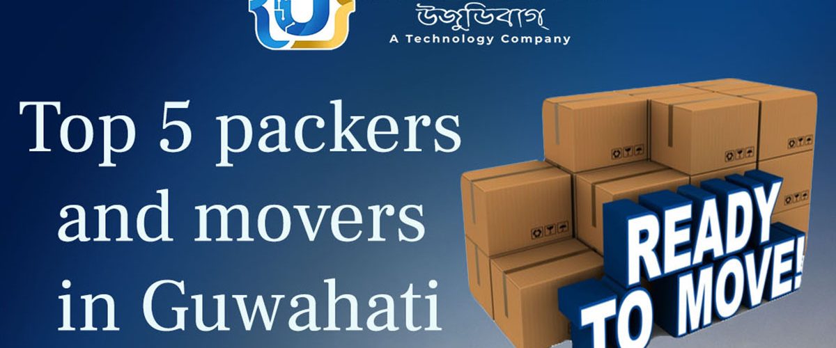 Top 5 packers and movers in Guwahati