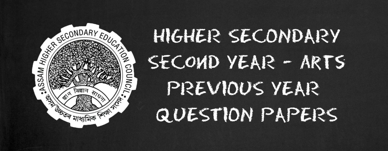 AHSEC Higher Secondary Second Year Arts Previous Year Question Papers