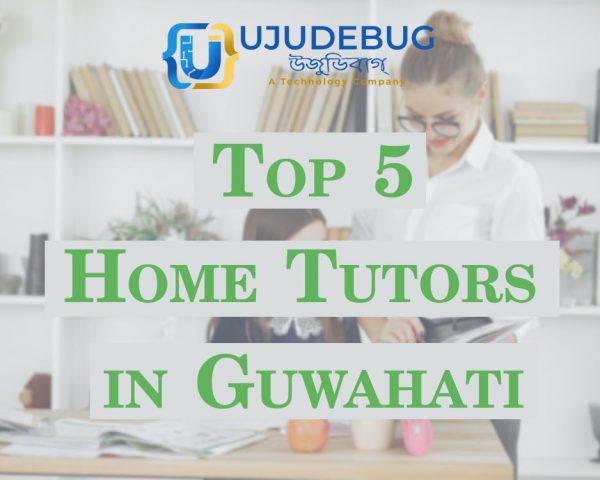 Top 5 home tutors in Guwahati