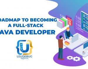 Roadmap to becoming a Full-Stack Java Developer