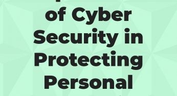 Importance of Cyber Security in Protecting Personal Information