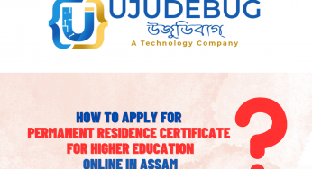 How to apply for Permanent Residence Certificate for Higher Education online in Assam?