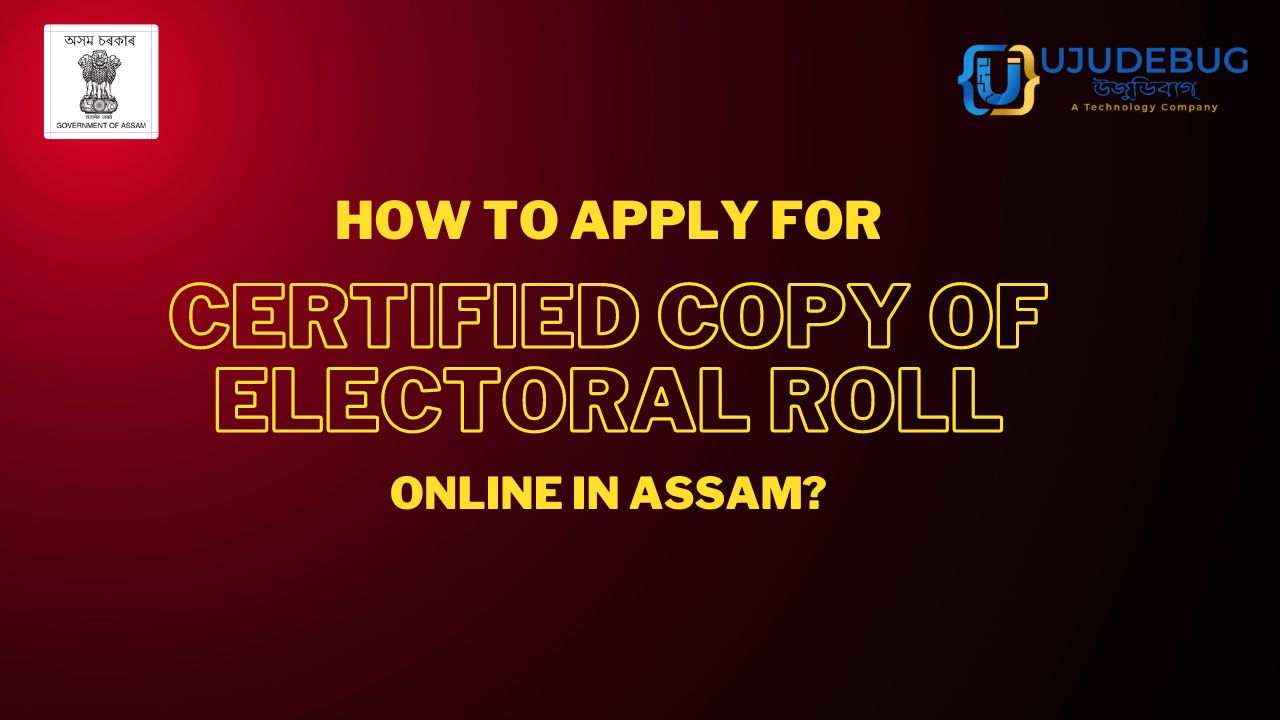 How to Apply for Certified Copy of Electoral Roll Online in Assam