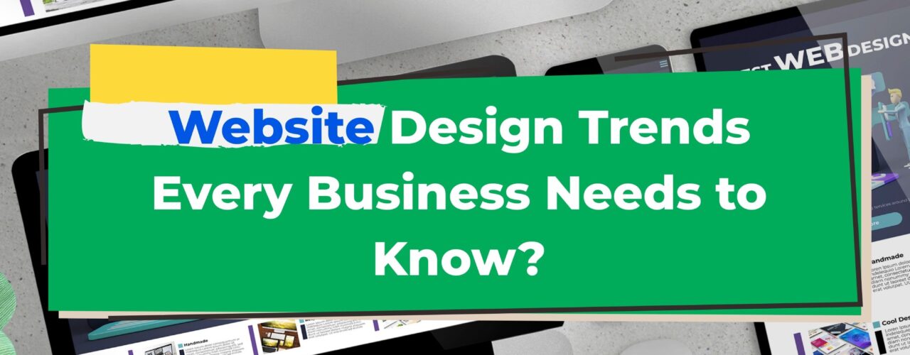 2025 Website Design Trends in Guwahati: 7 Powerful Insights Every Business Needs to Know